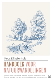 Handboek voor natuurwandelingen - Koos Dijksterhuis (ISBN 9789046707364)