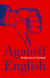 Against English - (ISBN 9789028450226)
