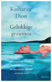 Gelukkige gezinnen - Katherine Dion (ISBN 9789046825822)