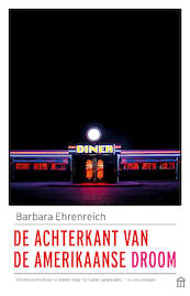 De achterkant van de Amerikaanse droom - Barbara Ehrenreich (ISBN 9789046707456)