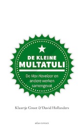 De kleine Multatuli - Klaartje Groot, David Hollanders (ISBN 9789045039176)