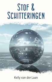 Stof en schitteringen - Kelly van der Laan (ISBN 9789463082297)