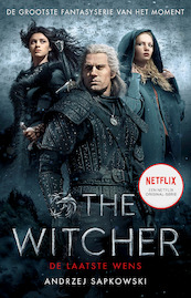 The Witcher - De laatste wens (filmeditie) - Andrzej Sapkowski (ISBN 9789024592142)