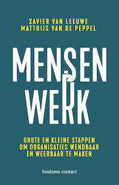 Mensenwerk - Xavier van Leeuwe, Matthijs van de Peppel (ISBN 9789047013709)