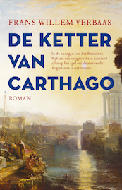 De ketter van Carthago - Frans Willem Verbaas (ISBN 9789023960263)