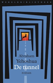 De tunnel - Abraham A.B. Yehoshua (ISBN 9789028451162)