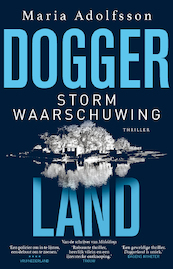 Doggerland - Stormwaarschuwing - Maria Adolfsson (ISBN 9789024593620)
