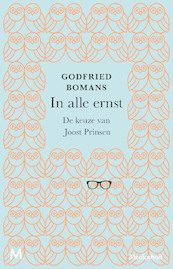 In alle ernst - Godfried Bomans, Joost Prinsen (ISBN 9789402318098)