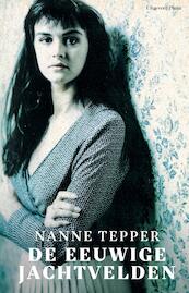 De eeuwige jachtvelden - Nanne Tepper (ISBN 9789493256606)