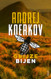 Grijze bijen - Andrej Koerkov (ISBN 9789044651751)
