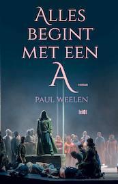 Alles begint met een A - Paul Weelen (ISBN 9789493048454)