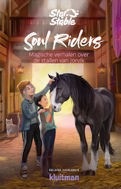 Soul Riders. Magische verhalen over de stallen van Jorvik - Helena Dahlgren (ISBN 9789020630800)