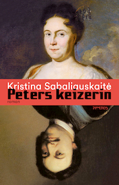 Peters keizerin II - Kristina Sabaliauskaitė (ISBN 9789044651508)