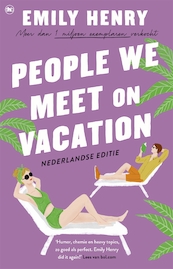 People We Meet on Vacation - Emily Henry (ISBN 9789044367584)