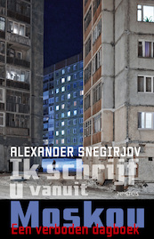 Ik schrijf u vanuit Moskou - Alexander Snegirjov (ISBN 9789044653694)