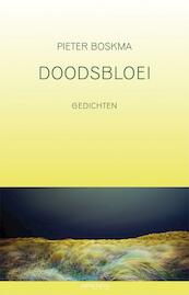 Doodsbloei - Pieter Boskma (ISBN 9789044616514)