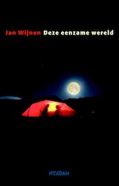 Deze eenzame wereld - J. Wijnen, Jan Wijnen (ISBN 9789046806029)