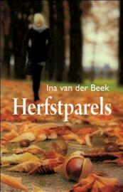 Herfstparels - Ina van der Beek (ISBN 9789059778054)