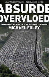 Absurde overvloed - Michael Foley (ISBN 9789020412420)