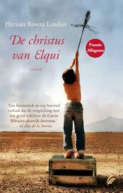 De christus van Elqui - Hernan Rivera Letelier (ISBN 9789044961591)
