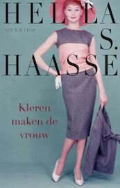 Kleren maken de vrouw - Hella S. Haasse (ISBN 9789021446547)