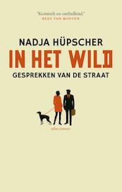 In het wild - Nadja Hupscher (ISBN 9789025441821)