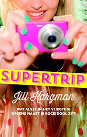 Supertrip - Jill Kargman (ISBN 9789021807584)