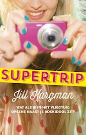 Supertrip - Jill Kargman (ISBN 9789021807591)