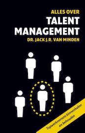 Alles over talentmanagement - Jack J.R. van Minden (ISBN 9789047006794)