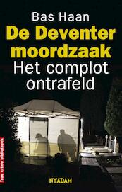 De Deventer moordzaak - Bas Haan (ISBN 9789046816936)