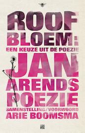 Roofbloem - Jan Arends, Arie Boomsma (ISBN 9789023485285)