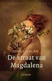 De straat van Magdalena - Jorge Galán (ISBN 9789028426429)