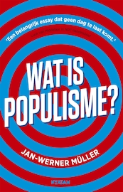 Wat is populisme? - Jan-Werner Müller (ISBN 9789046822371)