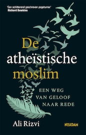 De atheïstische moslim - Ali Rizvi (ISBN 9789046822753)