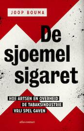 De sjoemelsigaret - Joop Bouma (ISBN 9789045037400)
