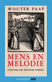 Mens en Melodie - W. Paap (ISBN 9789031506491)