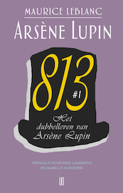 Het dubbelleven van Arsène Lupin - Maurice Leblanc (ISBN 9789492068804)