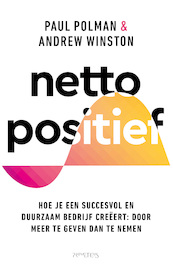 Netto positief - Paul Polman, Andrew Winston (ISBN 9789044650488)