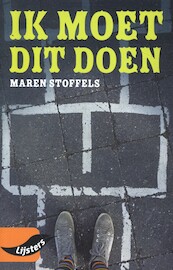 Jonge Lijsters 2022 - Ik moet dit doen - Maren Stoffels (ISBN 9789001021085)