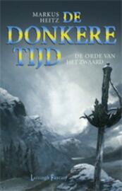 De Donkere Tijd 2 De orde van het zwaard - Markus Heitz (ISBN 9789024536122)