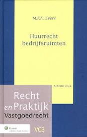 Huurrecht bedrijfsruimten - M.F.A. Ever (ISBN 9789013096088)