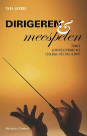 Dirigeren en meespelen - Thea Gevers (ISBN 9789047001553)