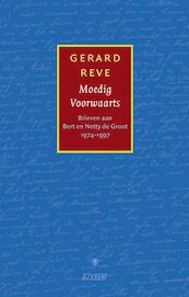 Moedig Voorwaarts - Gerard Reve (ISBN 9789020466966)