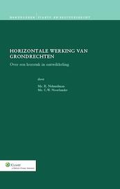 Horizontale werking van grondrecht - R. Nehmelman, C.W. Noorlander (ISBN 9789013118544)