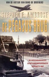 De pegasusbrug - Stephen E Ambrose (ISBN 9789402304107)