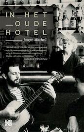 In het oude hotel - Joseph Mitchell (ISBN 9789048835379)