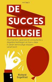 De succesillusie - Richard Engelfriet (ISBN 9789461262080)