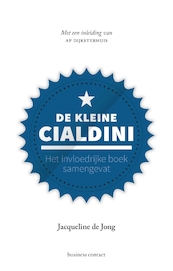 De kleine Cialdini - Jacqueline de Jong (ISBN 9789047012368)