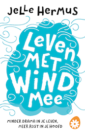 Leven met wind mee - Jelle Hermus (ISBN 9789021572666)