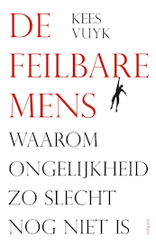 De feilbare mens - Kees Vuyk (ISBN 9789025907389)